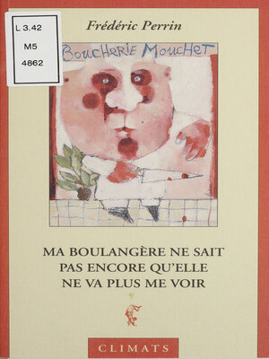 cover image of Ma boulangère ne sait pas encore qu'elle ne va plus me voir